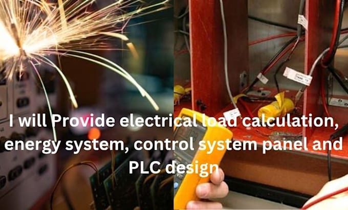 provide electrical load calculation, energy system, control system panel and plc