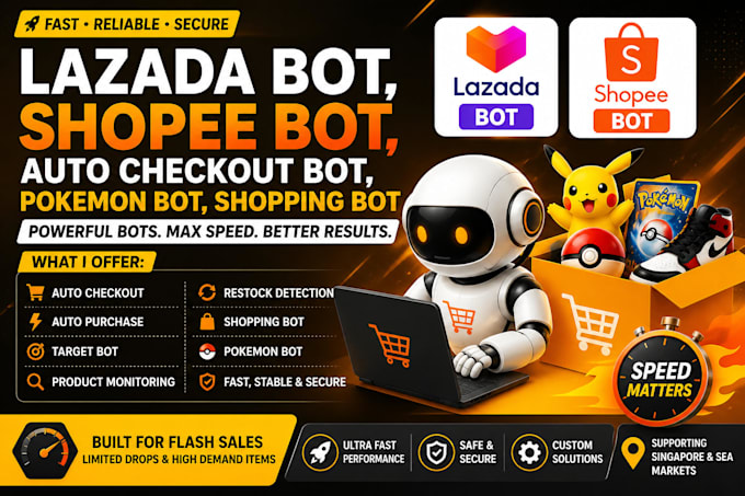 develop lazada bot, shopee bot, auto checkout bot, pokemon bot auto purchase bot