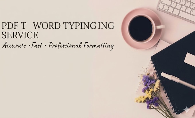 do accurate PDF to word conversion and typing