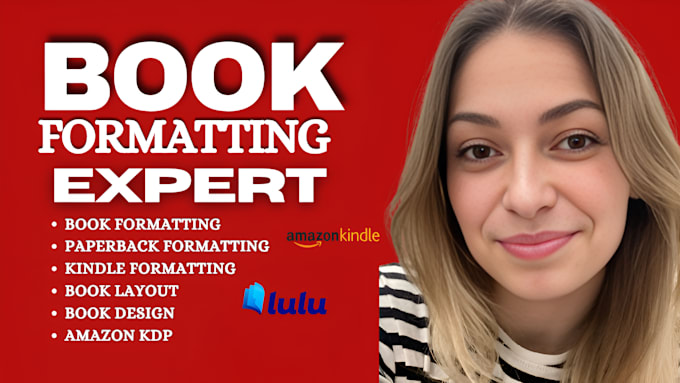 format, layout and design your manuscript into a kindle and amazon KDP