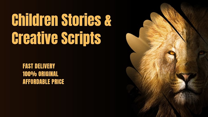 write engaging children stories and creative scripts for you