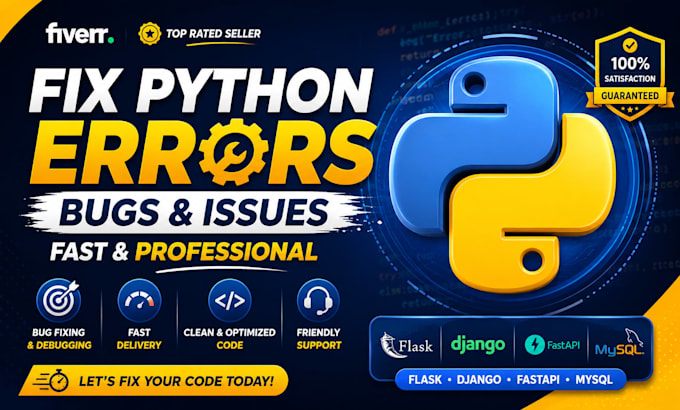 fix python bugs, debug error, optimize your script, flask, django and automation