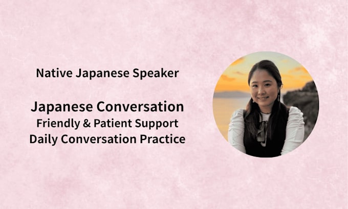 provide natural japanese conversation and support