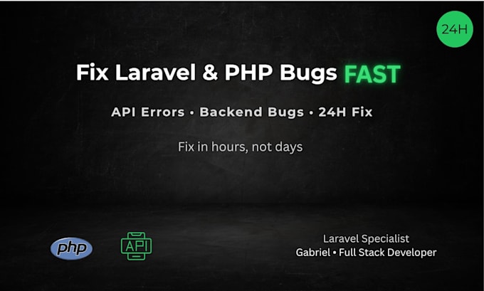 fix laravel bugs and API errors within 24 hours