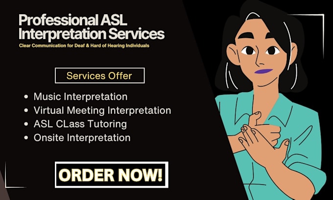 provide asl sign language interpretation for deaf and hoh