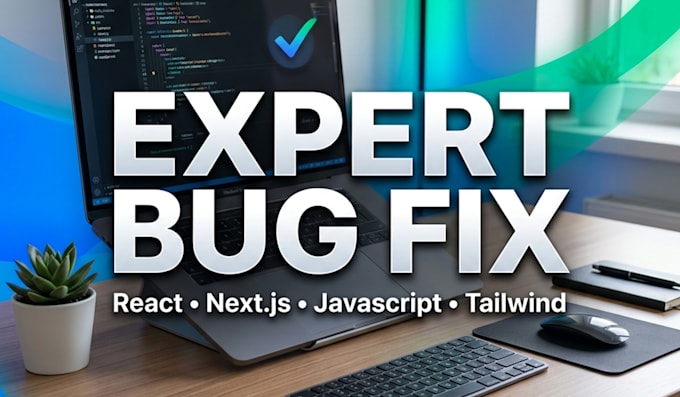 fix react, nextjs, and javascript bugs or errors in 24 hours