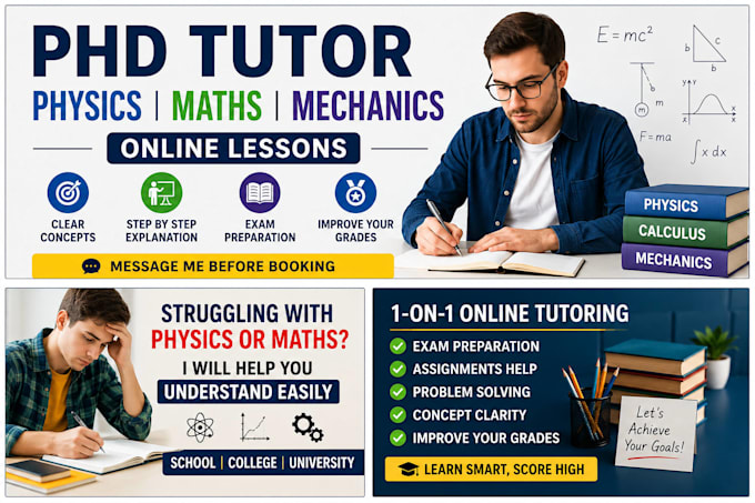 teach physics, maths and mechanics as a phd tutor