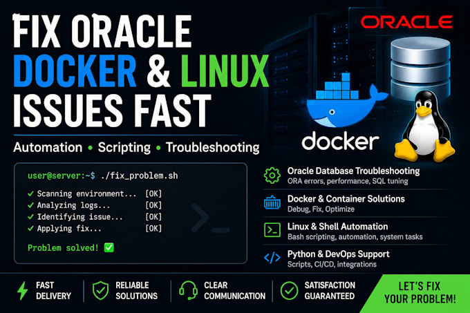 write shell and python scripts for oracle, docker and linux automation