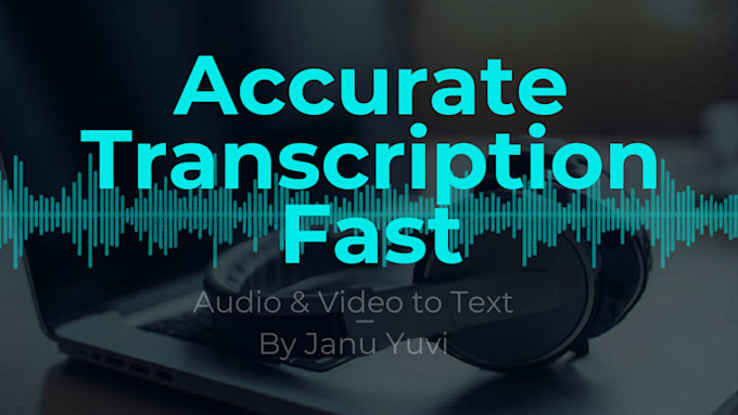 transcribe audio and video in text