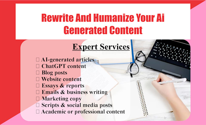 professionally humanize your ai content, proofread, edit, and rewrite manually