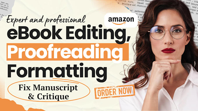 do ebook proofreading, editing, formatting, critique your ebook, fix manuscript