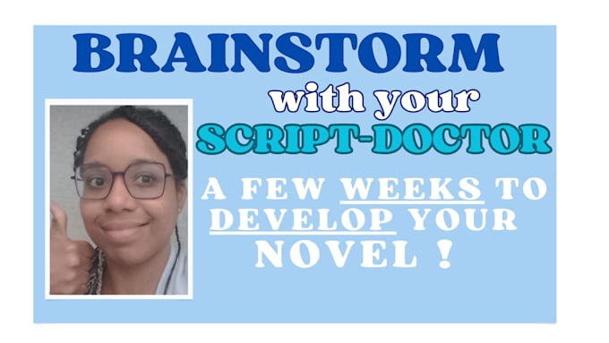 brainstorm with you on the plot of your novel