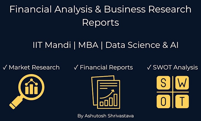 do financial analysis, business research and consulting reports