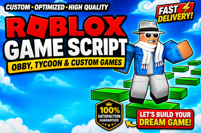 roblox game script, lua scripter, vfx, gui, develop obbies tycoon roleplay rpgs