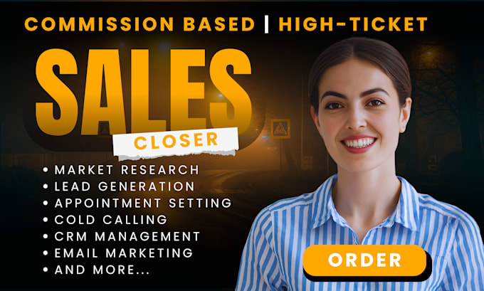be your high ticket sales closer and b2b sales representative