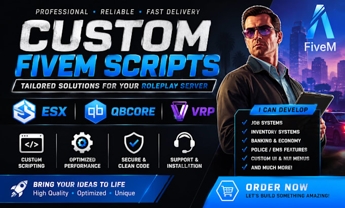 develop custom fivem scripts for esx qbcore and vrp servers