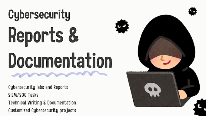 write cybersecurity reports, security documentation and technical content