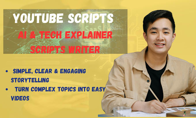 write tech, ai and finance explainer youtube scripts