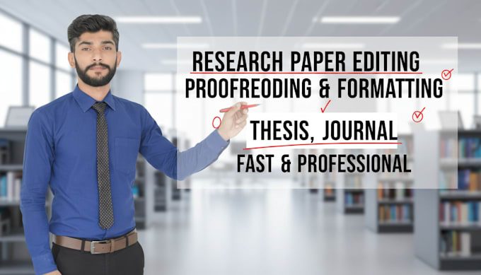 edit, paraphrase, proofread and format manuscript or thesis