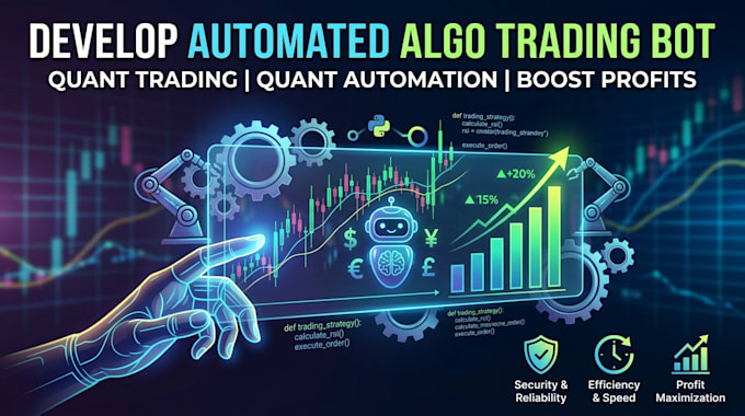 develop automated algo trading quant trading bot, quant bot, quant automation