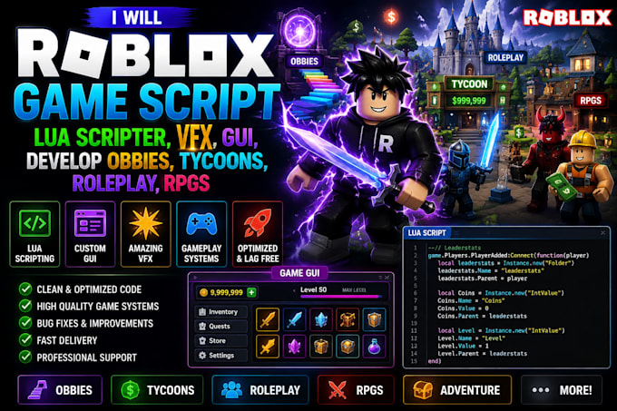 roblox game script, lua scripter, vfx, gui, develop obbies tycoons roleplay rpgs