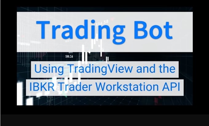 build a fully automated trading bot using python and interactive brokers API