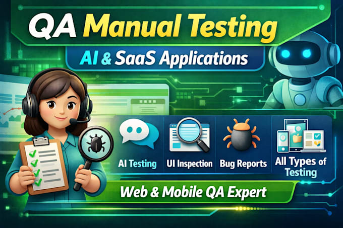 do manual QA testing for web, mobile and saas applications