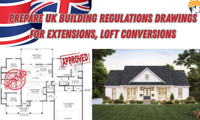 prepare UK building regulations drawings for extensions, loft conversions