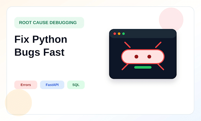 find and fix bugs in your python or fastapi application