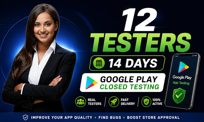 provide closed testing 20 testers 12 testers mobile app testing 12 testers