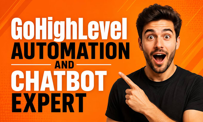 build gohighlevel automation workflow gohighlevel chatbot and integration expert