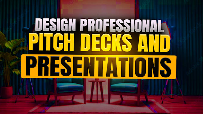 design professional pitch decks and presentations