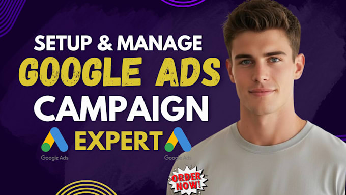 setup, optimize and manage google ads adwords ppc campaigns