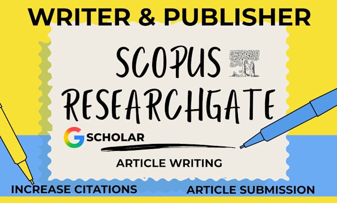write and publish scopus google scholar researchgate publication