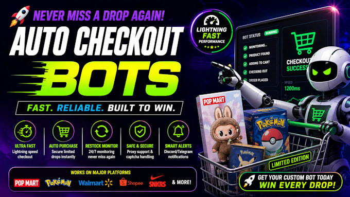 Restock Monitor Bot Build fast auto checkout bot, popmart bot, pokemon bot auto purchase ...