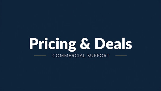 support your commercial negotiations and pricing strategy
