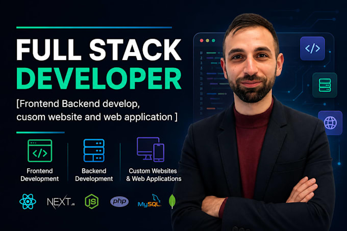 do custom web applications, custom website front end and backend web developer