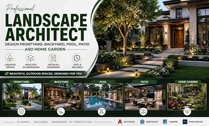 design frontyard, backyard, pool, patio as a landscape architect