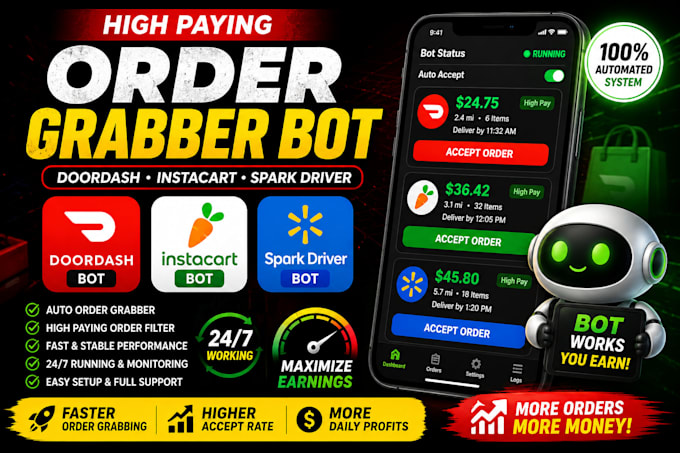 setup high paying doordash bot instacart bot, spark driver bot for order grabber
