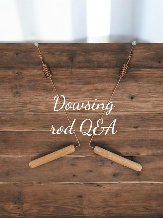 dowsing rod questions and answers