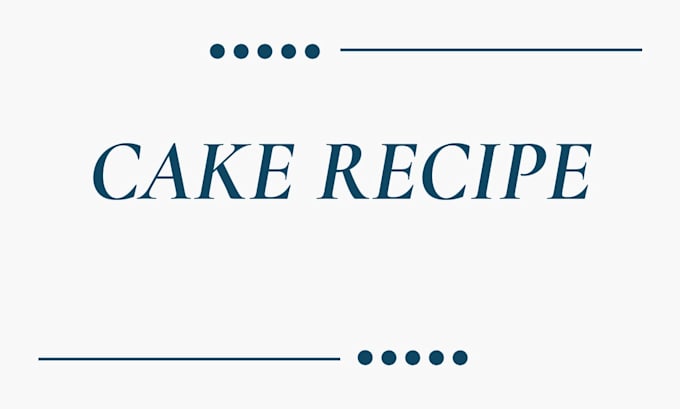 write professional cake recipes for a specific event