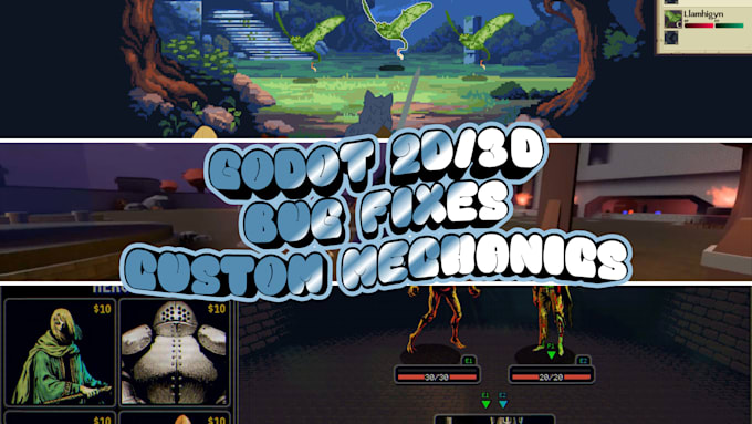 fix godot bugs or create 2d 3d game mechanics in gdscript