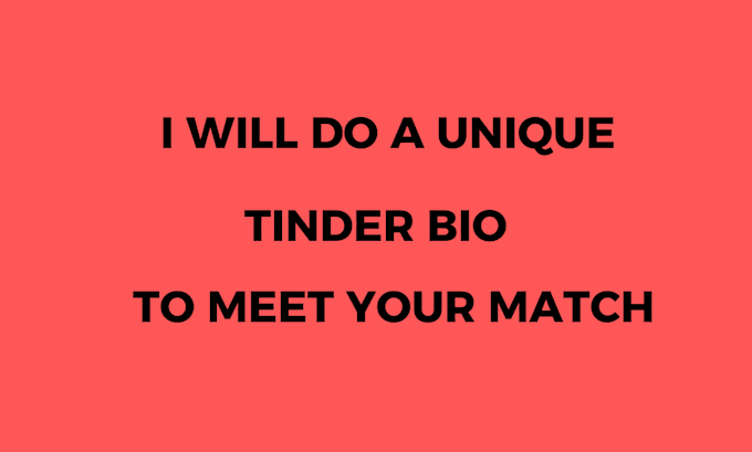 do a unique tinder bio to meet your match