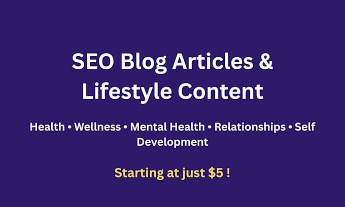 write SEO blog articles and lifestyle content