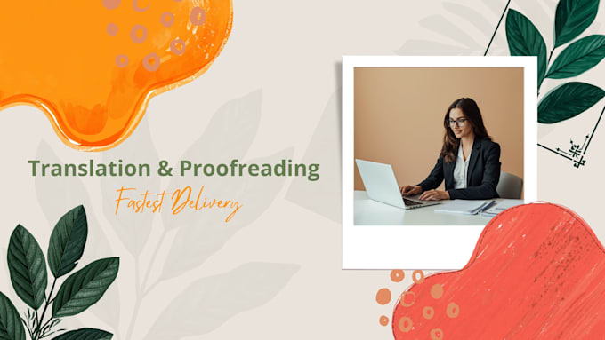 do accurate translation and proof reading