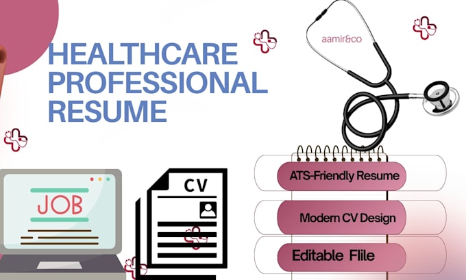 design ats friendly healthcare cv and resume