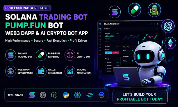 develop solana trading bot, pump fun bot, web3 dapp and ai crypto bot app
