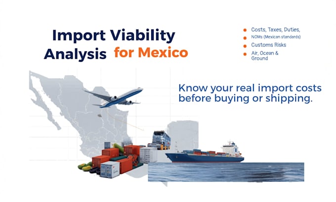 analyze your product import viability for mexico