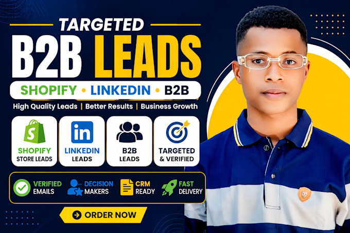 provide targeted shopify, linkedin and b2b leads generation