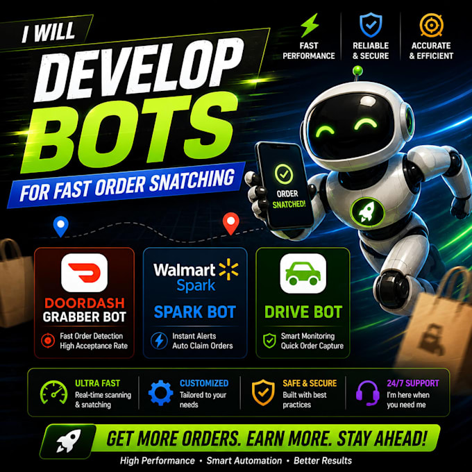 develop doordash grabber bot, spark bot, drive bot for fast order snatching